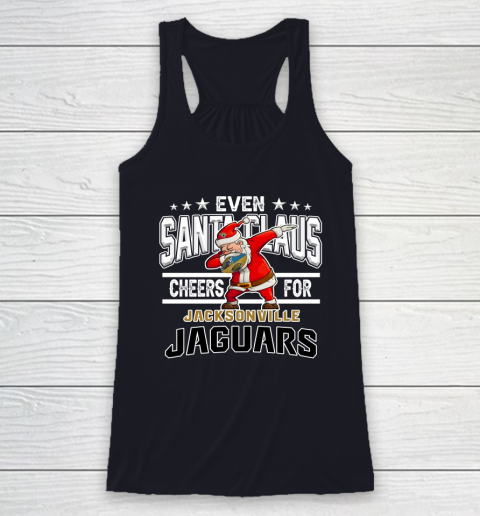 Jacksonville Jaguars Even Santa Claus Cheers For Christmas NFL Racerback Tank 7
