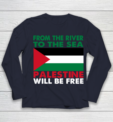 From The River To The Sea Palestine Will Be Free Youth Long Sleeve 2