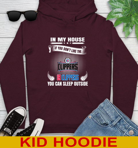 LA Clippers NBA Basketball In My House If You Don't Like The Clippers You Can Sleep Outside Shirt Youth Hoodie 7
