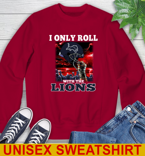 Detroit Lions NFL Football I Only Roll With My Team Sports Sweatshirt 9