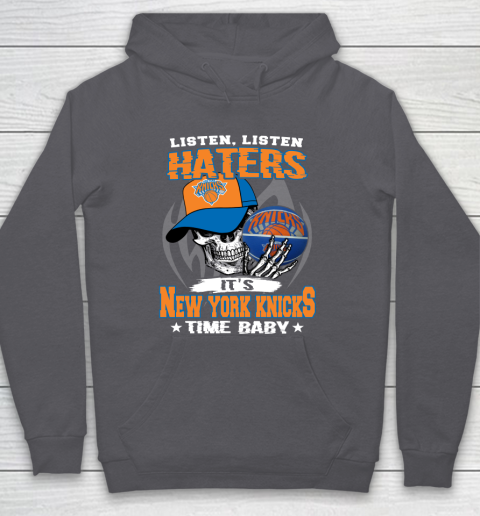 Listen Haters It is KNICKS Time Baby NBA Hoodie 4