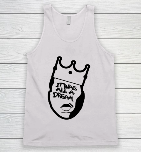 Biggie Smalls It Was All A Dream Tank Top