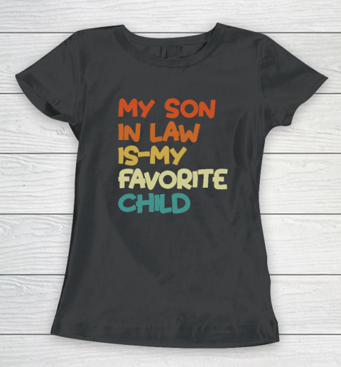 Groovy My Son In Law Is My Favorite Child Women's T-Shirt
