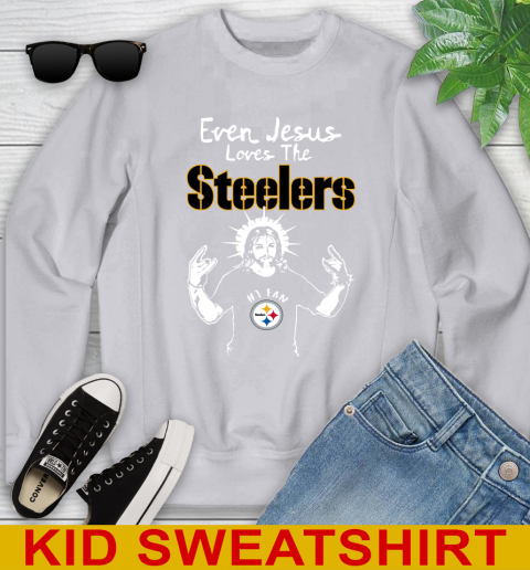 Pittsburgh Steelers NFL Football Even Jesus Loves The Steelers Shirt Youth Sweatshirt 3