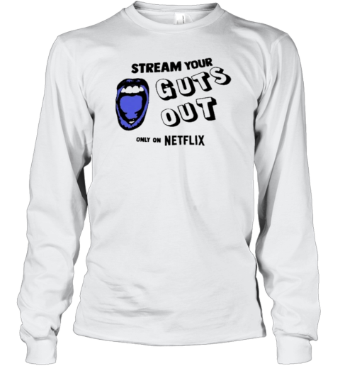 Guts World Tour Premiere In Los Angeles Stream Your Guts Out Only On Netflix Long Sleeve T-Shirt