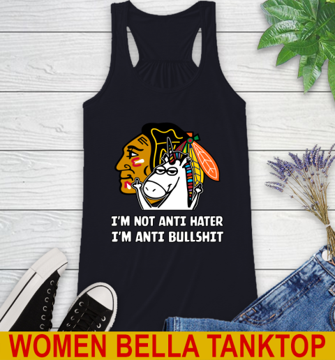 Chicago Blackhawks NHL Hockey Unicorn I'm Not Anti Hater I'm Anti Bullshit Racerback Tank 10