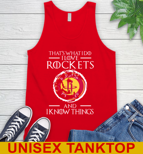 Houston Rockets NBA Basketball That's What I Do I Love My Team And I Know Things Game Of Thrones 71