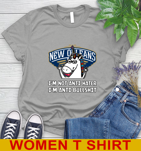 New Orleans Pelicans NBA Basketball Unicorn I'm Not Anti Hater I'm Anti Bullshit Women's T-Shirt 11