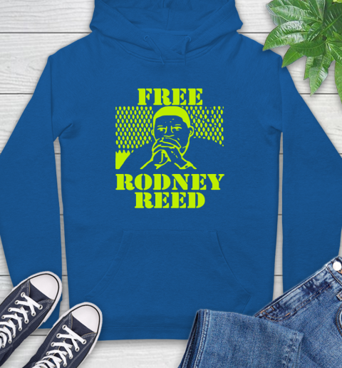 Freee rodney reed Hoodie 10 Freee rodney reed Hoodie - Image 10