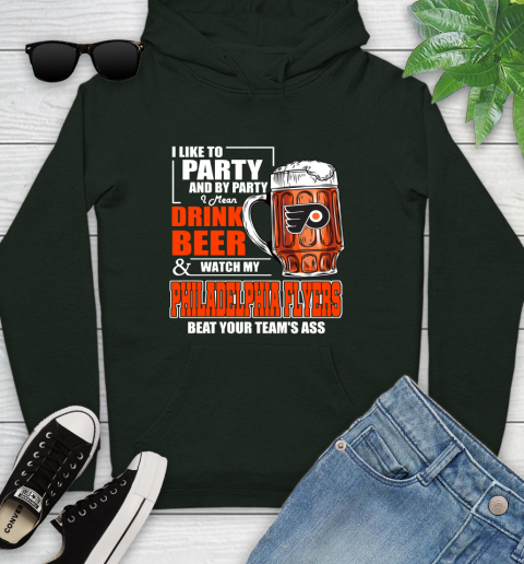 NHL I Like To Party And By Party I Mean Drink Beer And Watch My Philadelphia Flyers Beat Your Team's Ass Hockey Youth Hoodie - Image 15