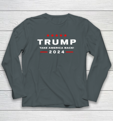 Donald Trump 2024 Take America Back Election  The Return Long Sleeve T-Shirt 3