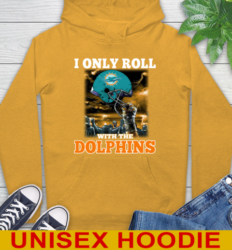 Miami Dolphins NFL Football I Only Roll With My Team Sports Hoodie 2