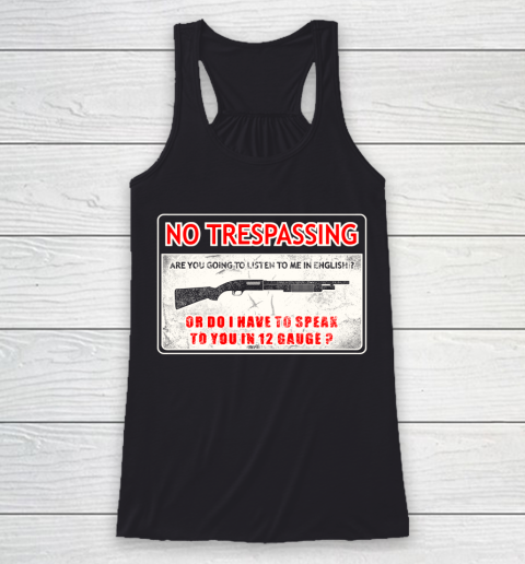 Veteran Shirt Gun Control No Trespassing Racerback Tank
