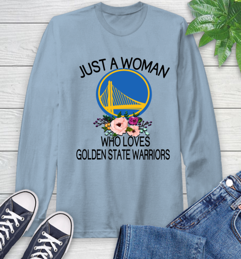 NBA Just A Woman Who Loves Golden State Warriors Basketball Sports Long Sleeve T-Shirt 6