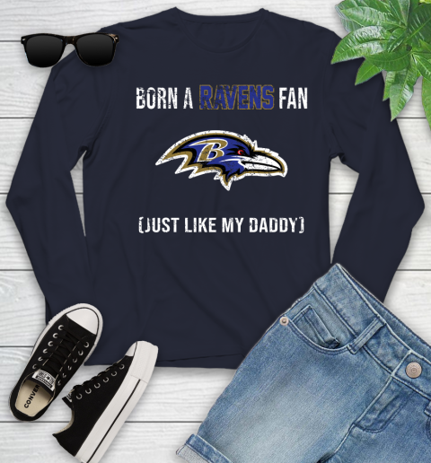 NFL Baltimore Ravens Football Loyal Fan Just Like My Daddy Shirt Youth Long Sleeve 2