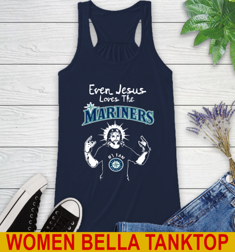 Seattle Mariners MLB Baseball Even Jesus Loves The Mariners Shirt Racerback Tank 9