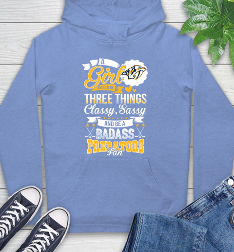 Nashville Predators NHL Hockey A Girl Should Be Three Things Classy Sassy And A Be Badass Fan Hoodie 11