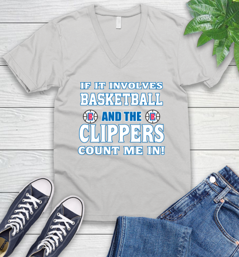 NBA If It Involves Basketball And Los Angeles Clippers Count Me In Sports V-Neck T-Shirt