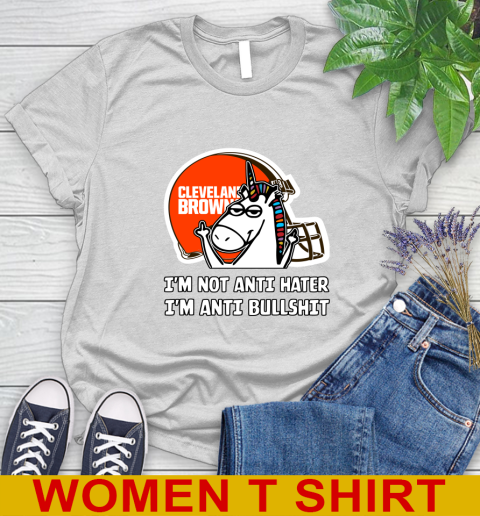 Cleveland Browns NFL Football Unicorn I'm Not Anti Hater I'm Anti Bullshit Women's T-Shirt
