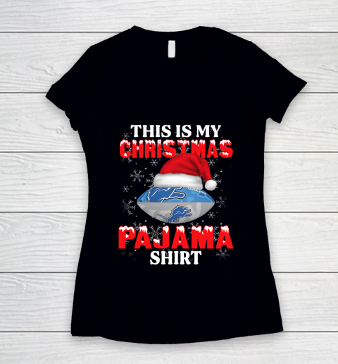 Detroit Lions This Is My Christmas Pajama Shirt NFL Women's V-Neck T-Shirt