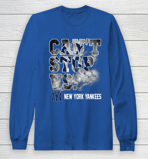 MLB New York Yankees Baseball Can't Stop Vs Yankees Long Sleeve T-Shirt 6