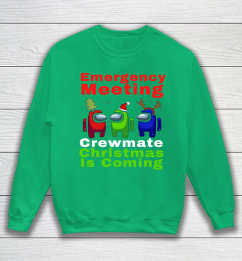 Among Us Emergency Meeting Crewmate Christmas Is Coming Sweatshirt 5