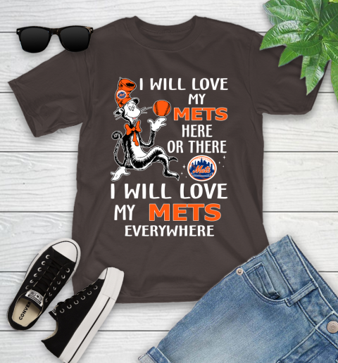 MLB Baseball New York Mets I Will Love My Mets Everywhere Dr Seuss Shirt Youth T-Shirt 6