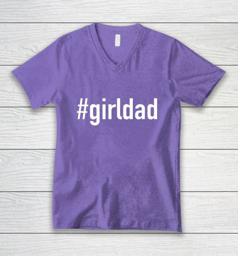 Proud Father Of Girls Girl Dad Cool Fun Distressed Girldad T-Shirt Proud Father Of Girls Girl Dad Cool Fun Distressed Girldad T-Shirt