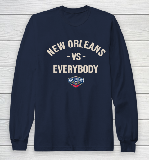 New Orleans Pelicans Vs Everybody Long Sleeve T-Shirt 2