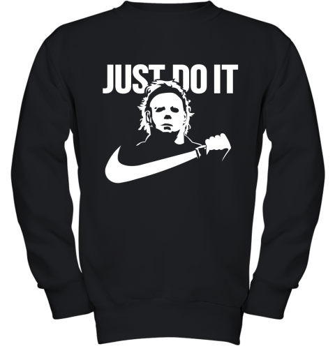 Michael Myers Just Do It Youth Sweatshirt