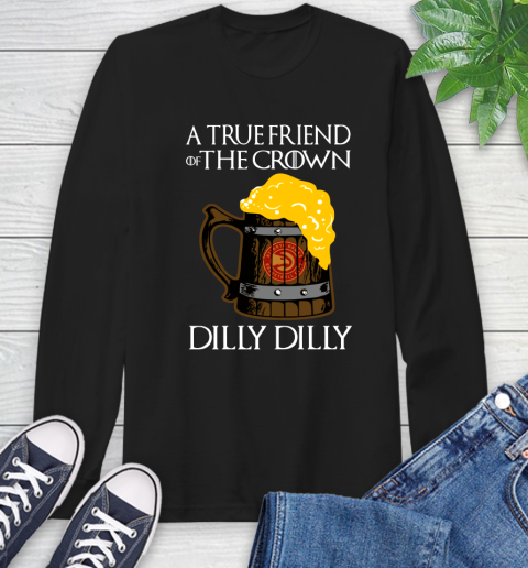 NBA Atlanta Hawks A True Friend Of The Crown Game Of Thrones Beer Dilly Dilly Basketball Long Sleeve T-Shirt