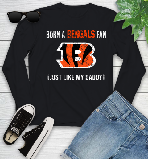 NFL Cincinnati Bengals Football Loyal Fan Just Like My Daddy Shirt Youth Long Sleeve
