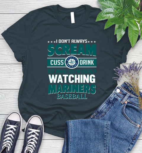 Seattle Mariners MLB I Scream Cuss Drink When I'm Watching My Team Women's T-Shirt 11