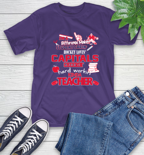 Washington Capitals NHL I'm A Difference Making Student Caring Hockey Loving Kinda Teacher T-Shirt 5