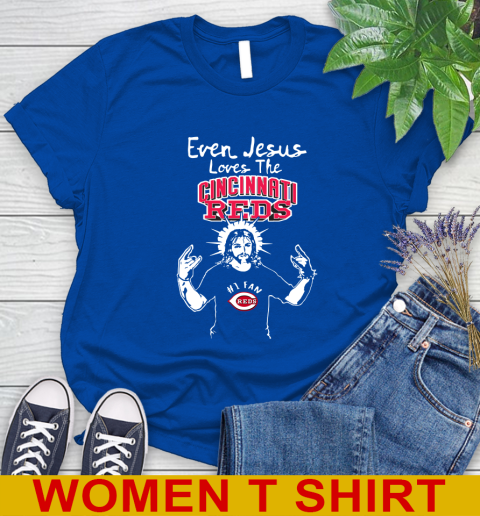 Cincinnati Reds MLB Baseball Even Jesus Loves The Reds Shirt Women's T-Shirt 10