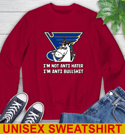 St.Louis Blues NHL Hockey Unicorn I'm Not Anti Hater I'm Anti Bullshit Sweatshirt 7