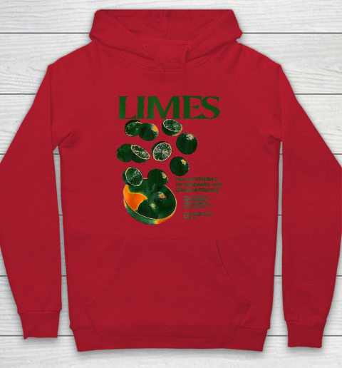 Limes Funny High In Vitamin C Antioxidants Other Nutrients Hoodie 6