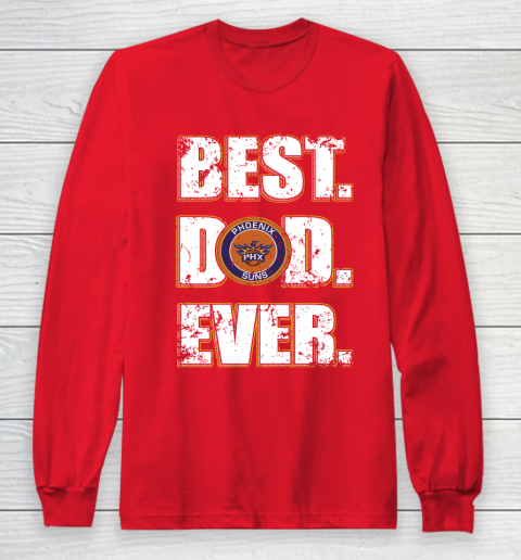 NBA Phoenix Suns Basketball Best Dad Ever Family Shirt Long Sleeve T-Shirt 7