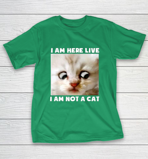 I Am Here Live I Am Not A Cat Funny Lawyer Cat Meme T-Shirt 5