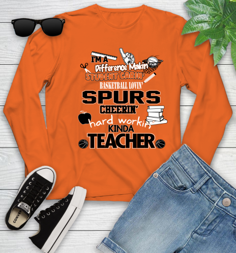 San Antonio Spurs NBA I'm A Difference Making Student Caring Basketball Loving Kinda Teacher Youth Long Sleeve 3
