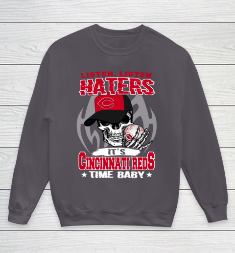 Listen Haters It is REDS Time Baby MLB Youth Sweatshirt 5
