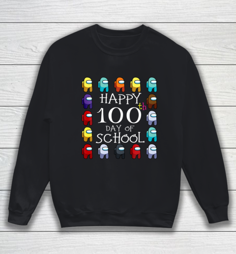 Happy 100 Days Of School Among With Us For Kids Game Lover Sweatshirt