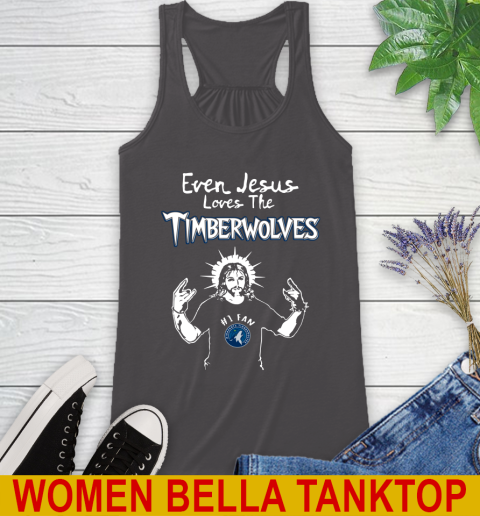 Minnesota Timberwolves NBA Basketball Even Jesus Loves The Timberwolves Shirt Racerback Tank 10