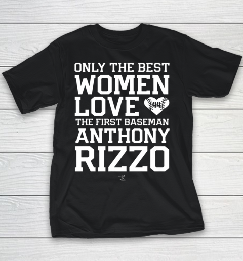 Anthony Rizzo Tshirt Only The Best Woman Youth T-Shirt