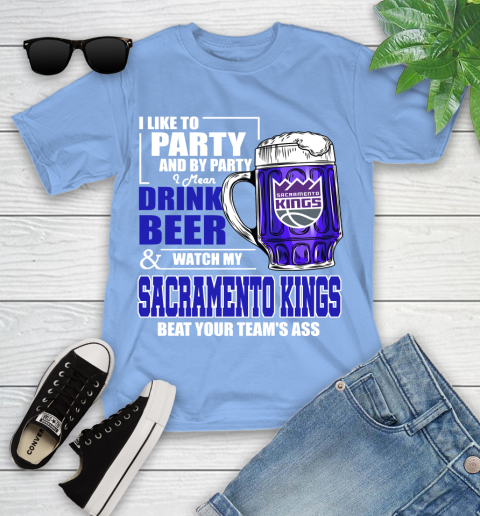 NBA Drink Beer and Watch My Sacramento Kings Beat Your Team's Ass Basketball Youth T-Shirt 15
