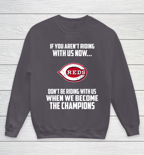 MLB Cincinnati Reds Baseball We Become The Champions Youth Sweatshirt 5