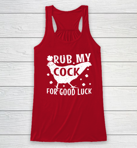 Rub My Cock For Good Luck Racerback Tank 3