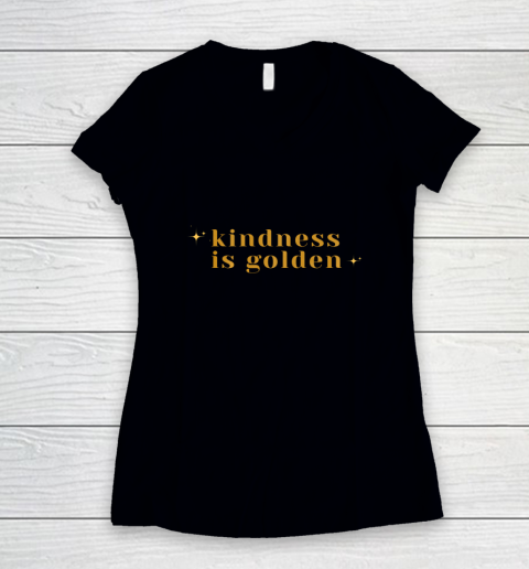 Kindness is Golden Women's V-Neck T-Shirt