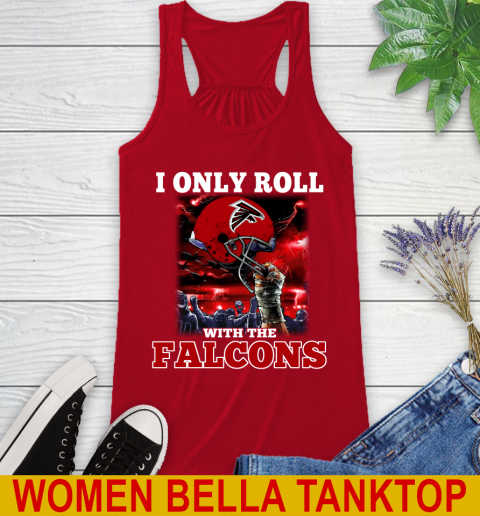 Atlanta Falcons NFL Football I Only Roll With My Team Sports Racerback Tank 4