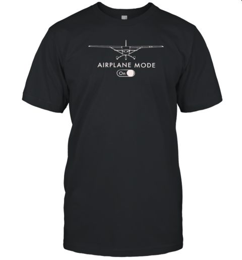 Airplane Mode Pilot T-Shirt